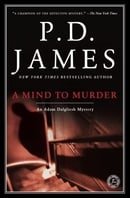 A Mind to Murder (Adam Dalgliesh Mysteries, No. 2)