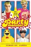 Party Monster: A Fabulous But True Tale of Murder in Clubland