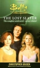 The Lost Slayer Bind-Up (Buffy the Vampire Slayer (Pocket Paperback Unnumbered))