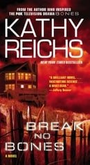 Break No Bones: A Novel (Temperance Brennan Novels)