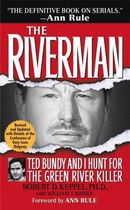 The Riverman: Ted Bundy and I Hunt for the Green River Killer