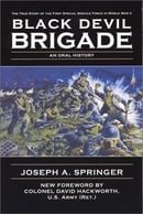The Black Devil Brigade: The True Story of the First Special Service Force