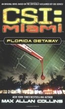 Florida Getaway (CSI: Miami, No. 1)