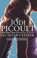 My Sister's Keeper: A Novel (Picoult, Jodi  (Large Print))