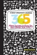 365: A Daily Creativity Journal: Make Something Every Day and Change Your Life!