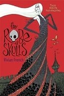 The Robe of Skulls: The First Tale from the Five Kingdoms (Tales from the Five Kingdoms)
