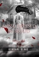 Anna Dressed in Blood (Anna #1) 