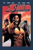 X-Men: The End Book Two: Heroes and Martyrs (Bk. 2)