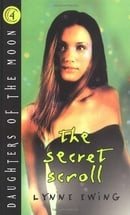 The Secret Scroll (Daughters of the Moon, Book 4)