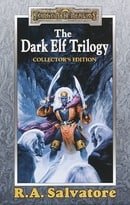 Forgotten Realms: the Dark Elf Trilogy: Homeland/Exile/sojourn