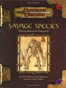 Savage Species: Playing Monstrous Characters (Dungeons & Dragons Supplement)