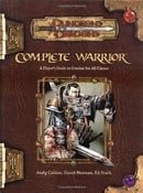 Complete Warrior (Dungeons & Dragons d20 3.5 Fantasy Roleplaying)
