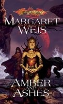 Amber and Ashes (Dragonlance: The Dark Disciple, Vol. 1) (v. 1)