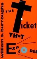The Ticket That Exploded (Burroughs, William S.)