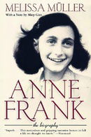 Anne Frank: The Biography