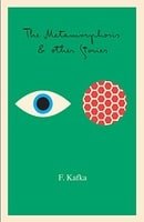 The Metamorphosis: And Other Stories (Schocken Kafka Library)