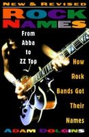 Rock Names Updated: From Abba to ZZ Top: How Rock Bands Got Their Names