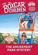 The Amusement Park Mystery (The Boxcar Children Mysteries #25)