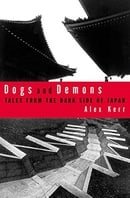 Dogs and Demons: Tales from the Dark Side of Japan
