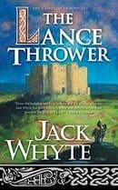 The Lance Thrower (The Camulod Chronicles, Book 8)
