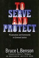 To Serve and Protect: Privatization and Community in Criminal Justice (Political Economy of the Aust