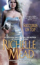 Succubus On Top (Georgina Kincaid, Book 2)