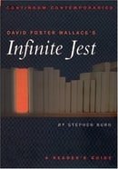 David Foster Wallace's Infinite Jest: A Reader's Guide (Continuum Contemporaries)