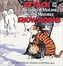 Attack of the Deranged Mutant Killer Monster Snow Goons (Calvin & Hobbes)