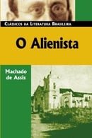 O Alienista (Classicos Da Literatura Brasileira) (Portuguese Edition)