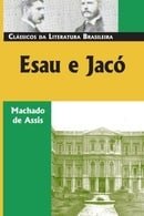 Esau e Jacó (Classicos Da Literatura Brasileira) (Portuguese Edition)
