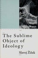 The Sublime Object of Ideology (Phronesis)
