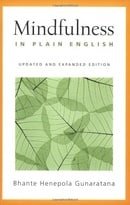 Mindfulness in Plain English (Updated and Expanded Edition)