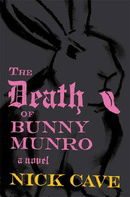 The Death of Bunny Munro: A Novel