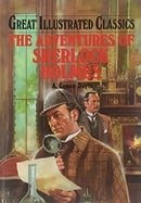 The Adventures of Sherlock Holmes (Great Illustrated Classics)