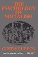 The Psychology of Socialism (Social Science Classics)