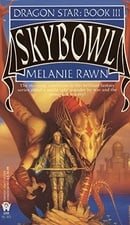 Skybowl (Dragon Star, Book 3)