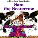 Sam the Scarecrow (First-Start Easy Reader)