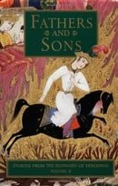 Fathers and Sons: Stories from the Shahnameh of Ferdowsi, Vol. 2 (v. 2)