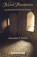 Moral Foundations: An Introduction to Ethics