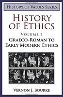History of Ethics: Graeco-Roman to Early Modern Ethics (History of Values)