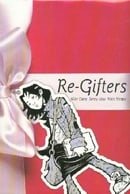 Re-Gifters (Minx Books)