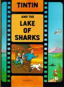 Tintin and the Lake of Sharks (The Adventures of Tintin)