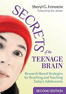 Secrets of the Teenage Brain: Research-Based Strategies for Reaching and Teaching Today's Adolescent