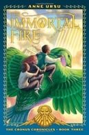The Immortal Fire (Cronus Chronicles, Book 3)