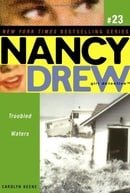 Troubled Waters (Nancy Drew: All New Girl Detective #23)