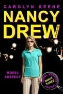 Model Suspect (Model Mystery Trilogy, Book 3 / Nancy Drew: Girl Detective, No. 38)
