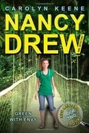 Green with Envy (Eco Mystery Trilogy, Book 2 / Nancy Drew: Girl Detective, No. 40)