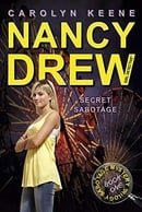 Secret Sabotage: Book One in the Sabotage Mystery Trilogy (Nancy Drew: Girl Detective (Aladdin))