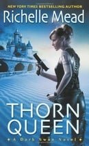 Thorn Queen (Dark Swan, Book 2)