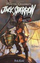 Silver (Pirates of the Caribbean: Jack Sparrow, Book 6)